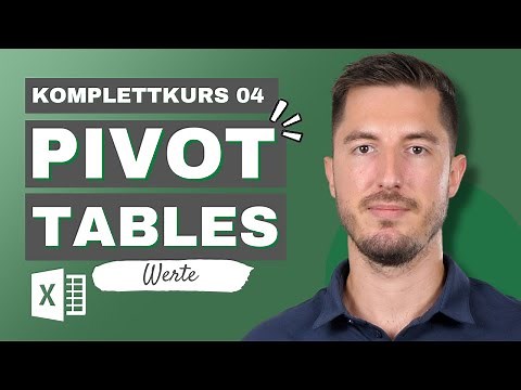 [Pivot Komplettkurs 4/5] Mit PivotTable Werten in Microsoft Excel professionell arbeiten