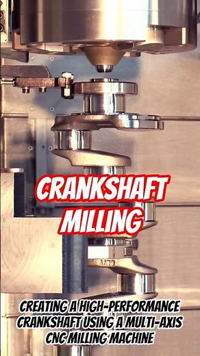 CNC Crankshaft Milling: The HOW and WHY