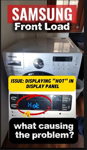 Samsung front load automatic washing machine displaying hot in display panel what causing the problem? 😱 #samsungfrontloadautomaticwashingmachine #troubleshooting | Elven Abiar Gallardo