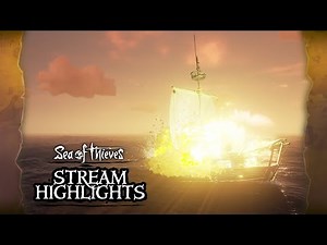 Sea of Thieves Weekly Stream Highlights: Non-Stop Boombox Action