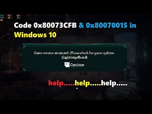 Sea of Thieves game version mismatch please check for game updates Code 0x80073CFB & 0x80070015