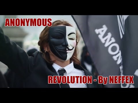 Anonymous Music Video: Revolution - by NEFFEX