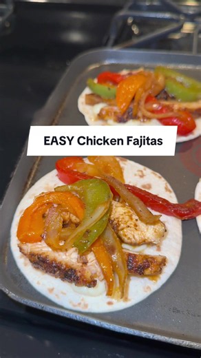 Easy chicken fajitas full of flavor