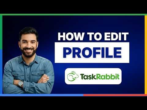 How to edit profile on Taskrabbit[FULL GUIDE]