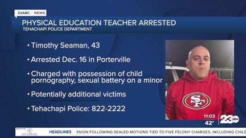 Tehachapi PE teacher arrested on sexual battery, child porn charges
