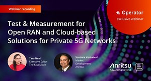 Test & Measurement for Open RAN and Cloud-based Solutions for Private 5G Networks