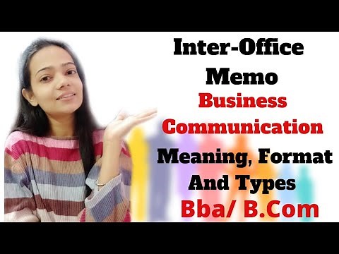 Inter-Office Memo|Meaning|Format|Types|Business Communication|Bba/B.Com