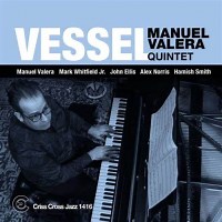 Manuel Valera Quintet: Vessel album review @ All About Jazz
