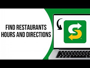 How To Find Subway Restaurants Hours And Directions ?