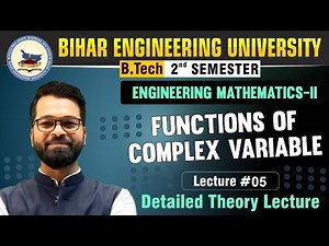 Engineering Mathematics - II | Lect - 05 | Function of Complex Variable | Detailed Class #beu #btech