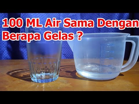 100 ML Air Sama Dengan Berapa Gelas ? Takaran 100 Mili Liter Air Dengan Gelas Belimbing di Rumah
