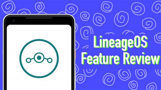 LineageOS Review: A Close look at LineageOS Features • TechLila