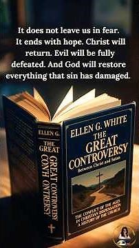 The central lesson of *The Great Controversy* (by Ellen G. White,