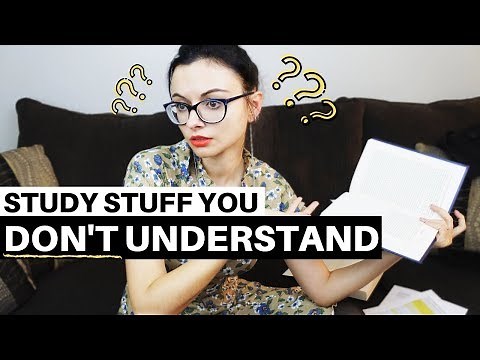 HOW TO STUDY SOMETHING YOU DON’T UNDERSTAND // How to Study Difficult Subjects or Material