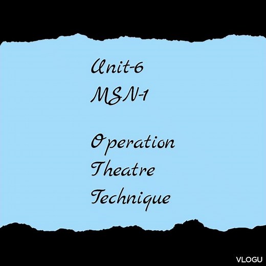 Unit-6 Operation Theater Technique #MSN-1 #GNM #education #nursingstudent