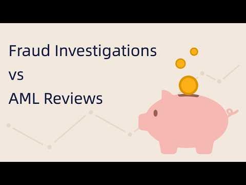 CPD51 - Fraud Investigations vs AML Reviews - AML Training