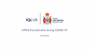 COVID-19 Child CPR (CPR & First Aid skills during COVID-19)