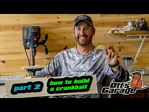 Ott’s Garage | How To Build A Crankbait Part 2