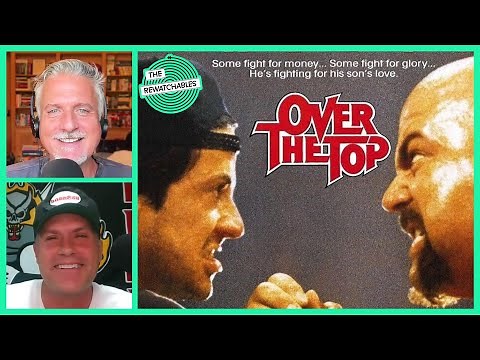 ‘Over The Top’ | Arm Wrestling Meets Child Custody Meets Sly Stallone | The Rewatchables