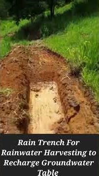 Rain Trench For Rainwater Harvesting to Recharge Groundwater Table Specially in Hilly Areas #rain
