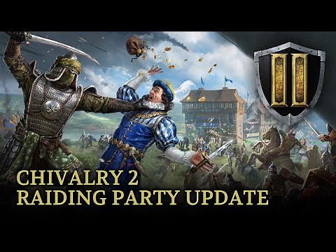 Chivalry 2 Raiding Party Update - Trailer