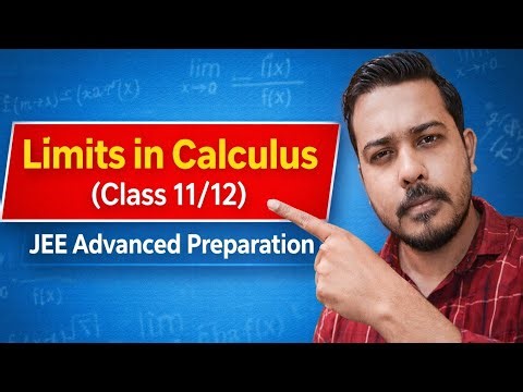 Limits in Calculus (Class 11/12) | JEE Advanced Preparation
