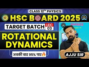 🔥Rotational Dynamics |Lec -3 |TARGET BATCH 🎯💯✅| detailed explanation | dpp |pyqs | @Ajjusirphysics