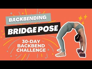 Bridge Pose (FOLLOW ALONG) 30-Day Backbend Challenge with Zohar