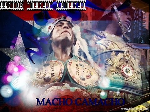MACHO TIME: The Life, Career And Death Of Hector Camacho