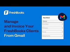 Manage and Invoice Your FreshBooks Clients From Gmail