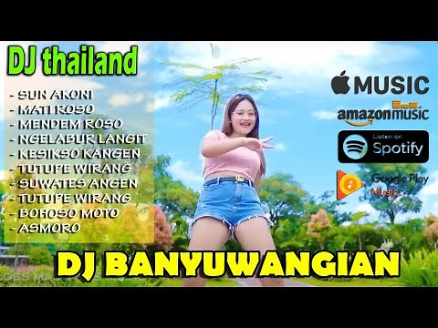 Dj Thailand Style ~ Kumpulan Lagu Banyuwangi Versi Dj || Dj Slow Bass 2023