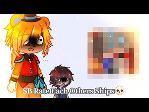 SB Rates Each Others Ships | FNaF Security Breach
