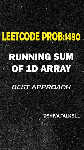 codewith_shiva on Instagram: "Running Sum made simple 👀 Solved LeetCode 1480 using prefix sum logic 🔥 Perfect problem to understand array accumulation 💡 Follow for daily Java + DSA content #viralpost❤️#explore#trendingréels #leetcode #studentsuccess #btechlife #leetcode #leetcode1480 #arrays #runningsum #prefixsum #dsa #dsawithjava #javacoding #java #codingreels #learncoding #codingjourney #interviewprep #programming #developerlife #reels #reelsinstagram #reelsviral #reelsindia #shivatalks"