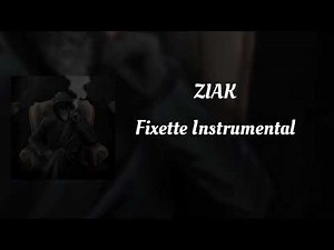 Ziak Fixette Instrumental (prod)