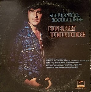 Engelbert Humperdinck - Another Time, Another Place