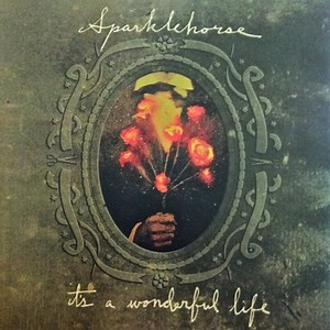 Sparklehorse - It's A Wonderful Life