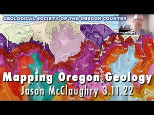 Mapping Oregon Geology - GSOC Friday Night Lecture Jason McClaughry