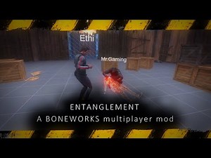 BONEWORKS Entanglement: A multiplayer mod
