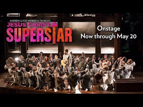 Andrew Lloyd Webber & Tim Rice's JESUS CHRIST SUPERSTAR // Onstage at Lyric Now through May 20