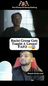 Racist Group Gets Taught A Lesson! FAFO 🎥🍿😱 #movie #explore #movienight | The Champ Of Doing Nothing