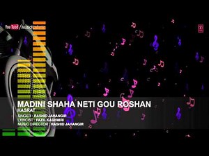 Official Song Madini Shaha Neti Gou Roshan | T-Series Kashmiri Music | Rashid Jahangir