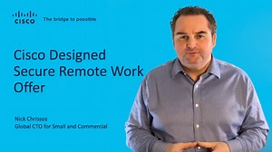 The Cisco Designed Secure Remote Work Solution - Cisco Video Portal