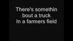 SOMETHIN BOUT A TRUCK Lyrics - KIP MOORE | eLyrics.net