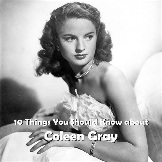 Here are 10 things you should know about Coleen Gray, born 103 years ago today. She enjoyed success in the theatre, pictures and television. | Cladrite Radio