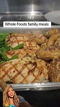 Whole Foods family meals for meal prep #wholefoodsmarket #familymeals #mealprep #single