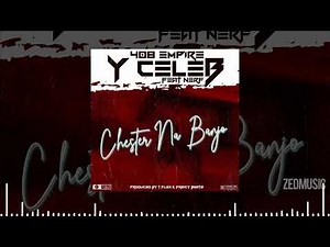 Y Celeb Ft Nerf - Chester Na Banjo (Audio) || #ZedMusic Zambian Music 2020