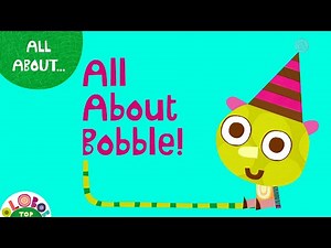 All about Bobble!│Olobob ⌒ Top│#creativeplay #preschoolcompilation #Bobble