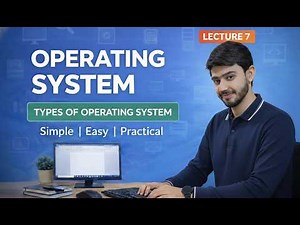 What is Operating System? | Types & Functions | Computer Basics Lecture 7