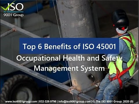 Top 6 Benefits of ISO 45001 - Occupational Health and Safety Management System