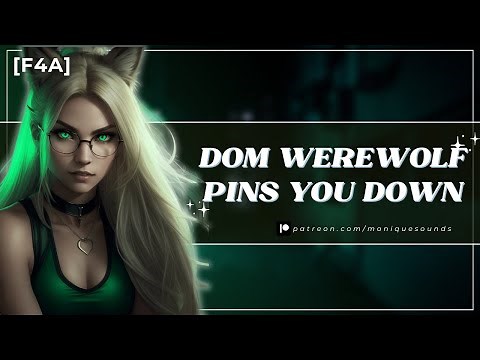 ASMR Girlfriend | Alpha Werewolf Pins You Down | Monster Girl F4A ASMR RP